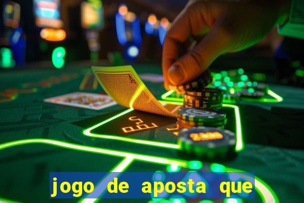 jogo de aposta que pode depositar qualquer valor