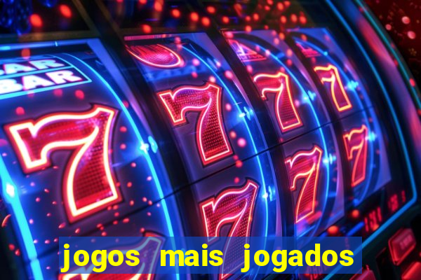 jogos mais jogados no mundo online