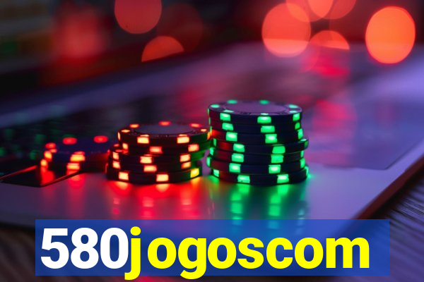 580jogoscom