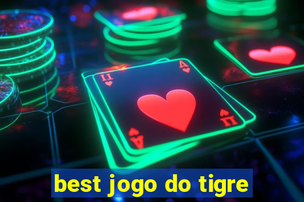 best jogo do tigre