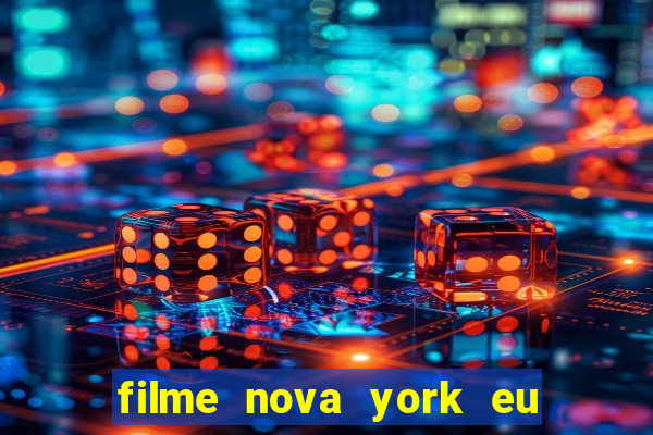 filme nova york eu te amo completo dublado