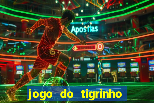 jogo do tigrinho depósito de 1 real