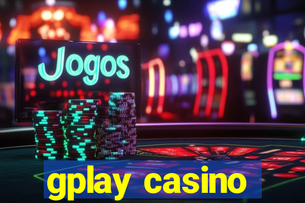 gplay casino