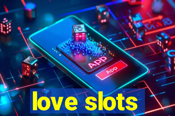 love slots