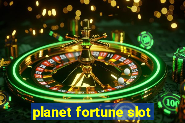 planet fortune slot