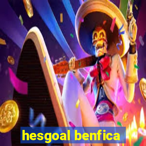 hesgoal benfica