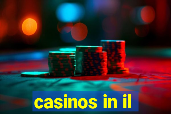 casinos in il