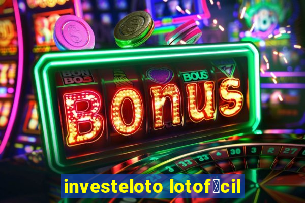 investeloto lotof谩cil