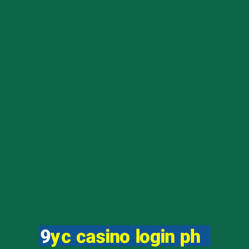 9yc casino login ph