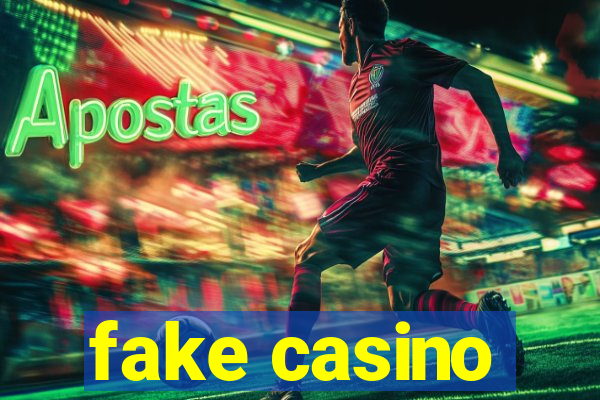 fake casino