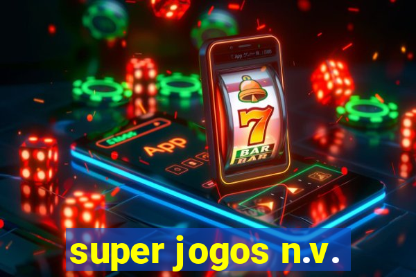 super jogos n.v.