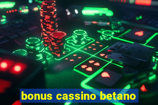 bonus cassino betano