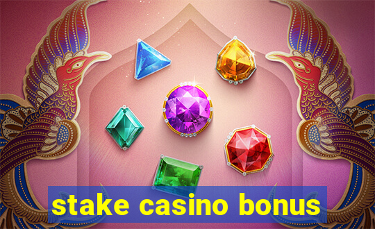 stake casino bonus