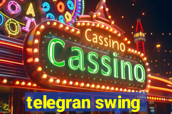 telegran swing