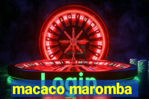 macaco maromba