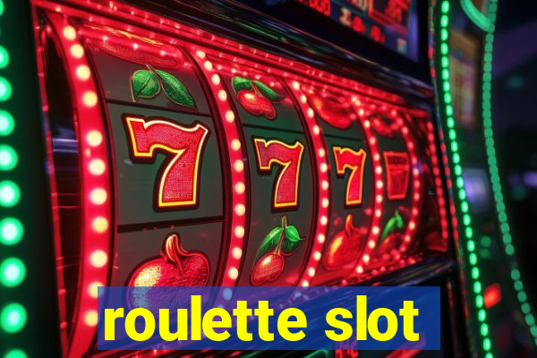 roulette slot