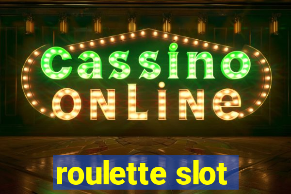 roulette slot