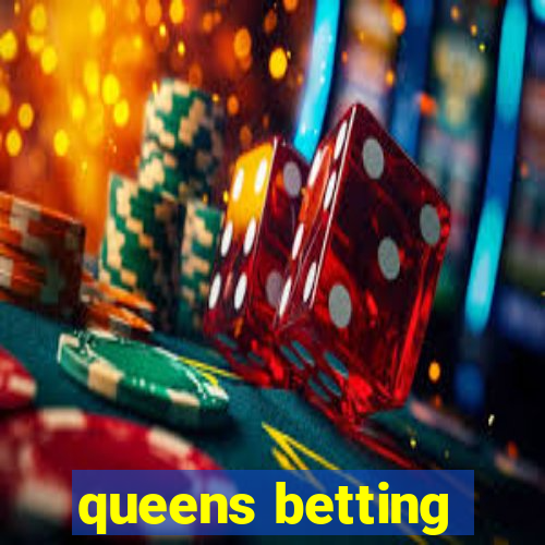 queens betting