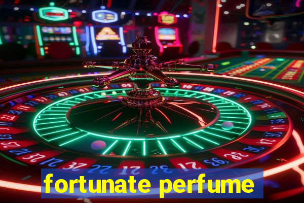 fortunate perfume