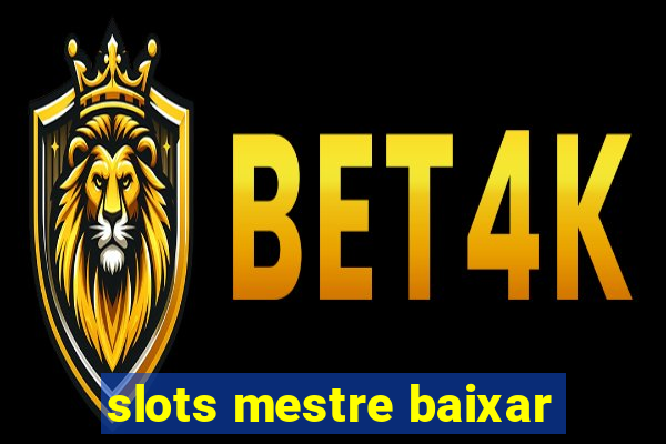 slots mestre baixar