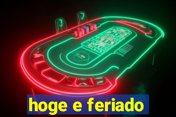 hoge e feriado