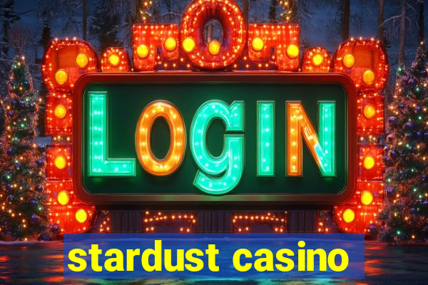 stardust casino