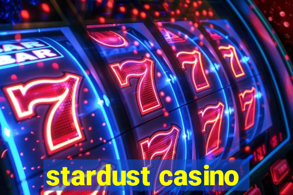 stardust casino