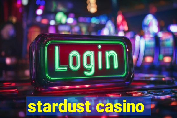 stardust casino