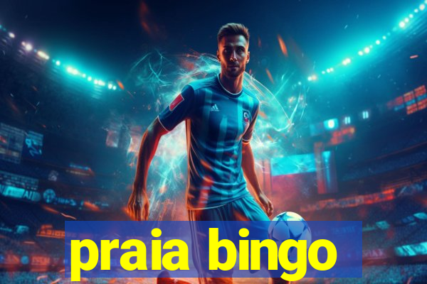 praia bingo