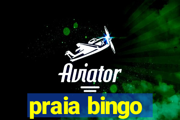 praia bingo