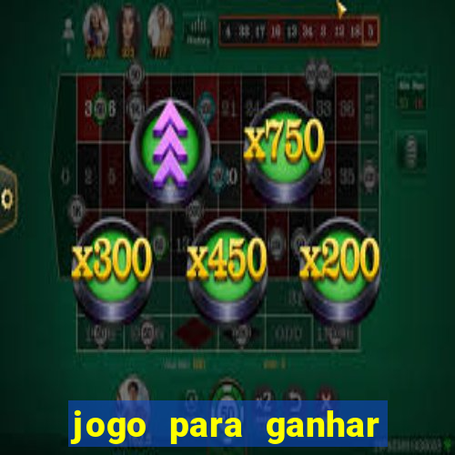 jogo para ganhar dinheiro sem apostar