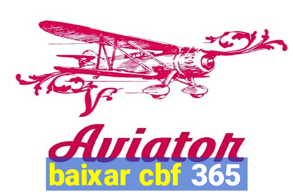 baixar cbf 365