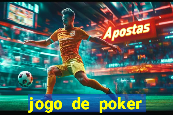 jogo de poker online gratis