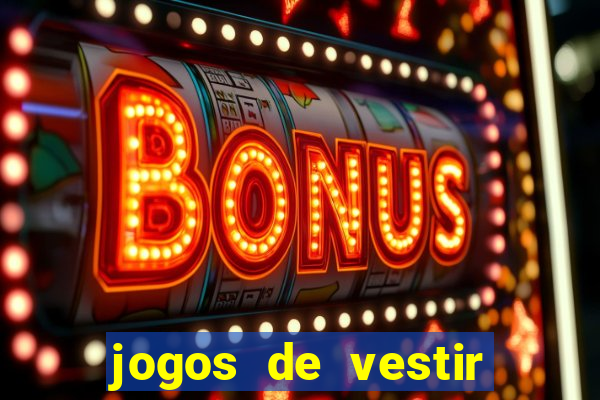 jogos de vestir click jogos