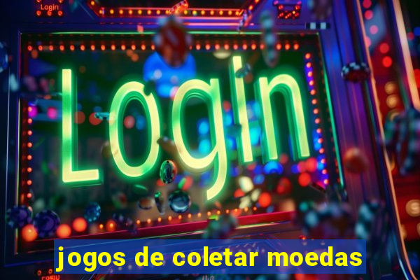 jogos de coletar moedas