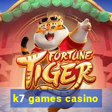 k7 games casino