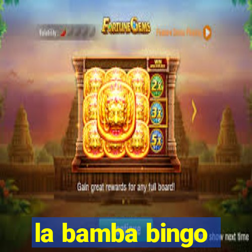 la bamba bingo