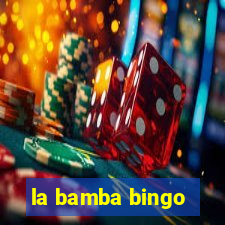 la bamba bingo