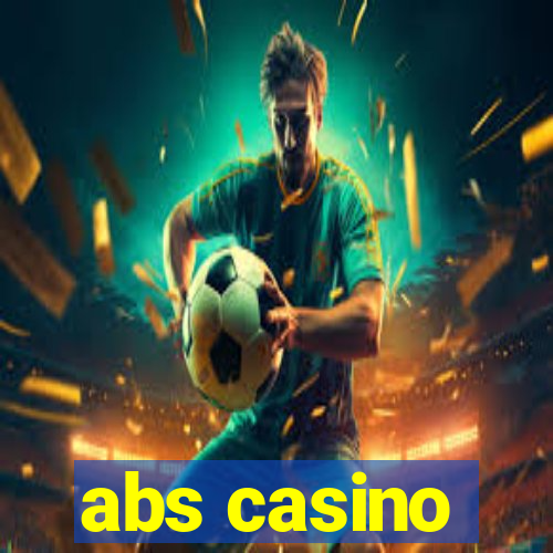 abs casino