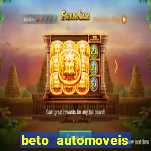 beto automoveis charqueadas rs