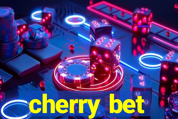 cherry bet