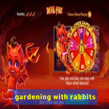 gardening with rabbits