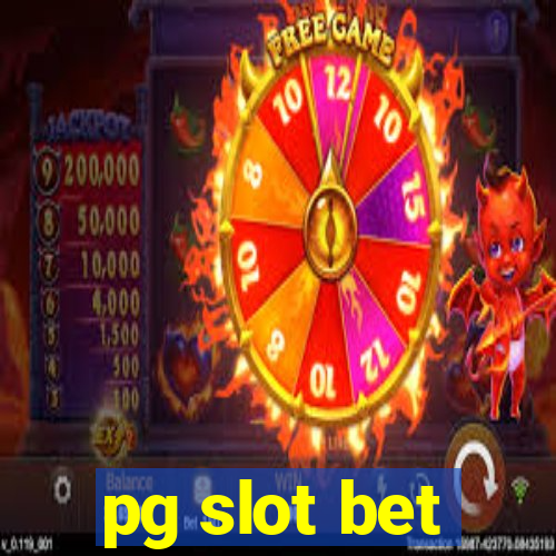 pg slot bet