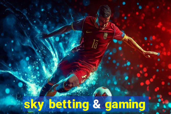 sky betting & gaming