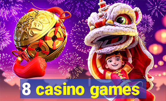 8 casino games