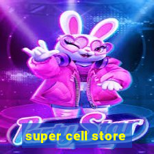 super cell store