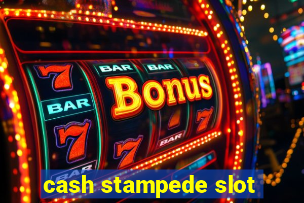 cash stampede slot