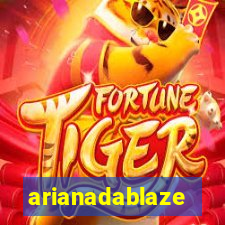 arianadablaze