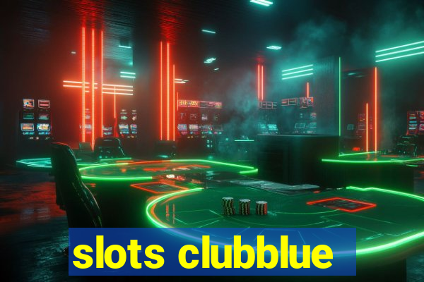 slots clubblue