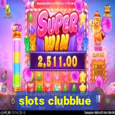 slots clubblue